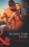 Second Time Lucky (Mills & Boon Blaze) (Spring Break, Book 1) (eBook, ePUB)