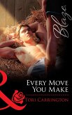 Every Move You Make (Mills & Boon Blaze) (eBook, ePUB)