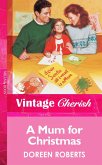 A Mum for Christmas (Mills & Boon Vintage Cherish) (eBook, ePUB)