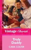 Truly Daddy (Mills & Boon Vintage Cherish) (eBook, ePUB)