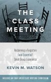 The Class Meeting (eBook, ePUB) The Class Meeting (eBook, ePUB)