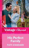 His Perfect Family (Mills & Boon Vintage Cherish) (eBook, ePUB)