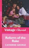 Reform of the Rake (Mills & Boon Vintage Cherish) (eBook, ePUB)