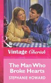 The Man Who Broke Hearts (Mills & Boon Vintage Cherish) (eBook, ePUB)