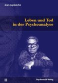 Leben und Tod in der Psychoanalyse