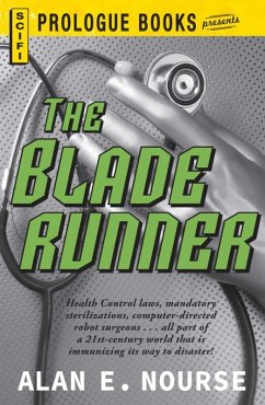 The Bladerunner (eBook, ePUB) - Nourse, Alan E