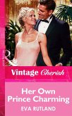 Her Own Prince Charming (Mills & Boon Vintage Cherish) (eBook, ePUB)