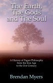 The Earth, The Gods and The Soul - A History of Pagan Philosophy (eBook, ePUB)