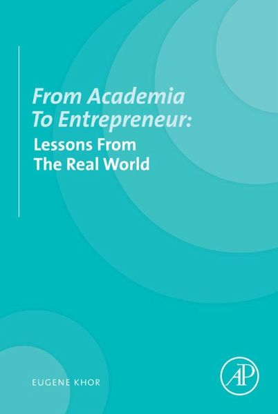 From Academia to Entrepreneur (eBook, ePUB) From Academia to Entrepreneur (eBook, ePUB)