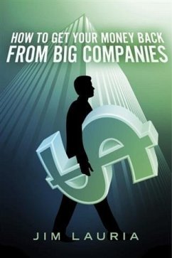 Cover How to Get Your Money Back From Big Companies (eBook, ePUB)