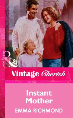 Instant Mother (Mills & Boon Vintage Cherish) (eBook, ePUB) - Richmond, Emma