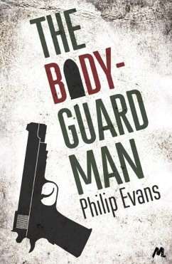 The Bodyguard Man (eBook, ePUB) - Evans, Philip