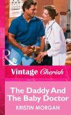 The Daddy And The Baby Doctor (Mills & Boon Vintage Cherish) (eBook, ePUB)