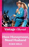 Have Honeymoon, Need Husband (Mills & Boon Vintage Cherish) (eBook, ePUB)