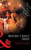 Before I Melt Away (eBook, ePUB) Before I Melt Away (eBook, ePUB)