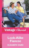 Look-Alike Fiancee (Mills & Boon Vintage Cherish) (eBook, ePUB)