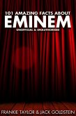 101 Amazing Facts about Eminem (eBook, ePUB)