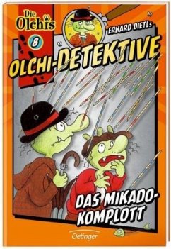 Das Mikado-Komplott / Olchi-Detektive Bd.8 - Dietl, Erhard;Iland-Olschewski, Barbara