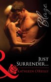Just Surrender... (Mills & Boon Blaze) (Harts of Texas, Book 1) (eBook, ePUB)