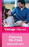 Claiming His Child (Mills & Boon Vintage Cherish) (eBook, ePUB)
