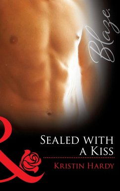 Sealed With A Kiss (Mills & Boon Blaze) (eBook, ePUB) - Hardy, Kristin