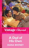 A Dad Of His Own (eBook, ePUB) A Dad Of His Own (eBook, ePUB)