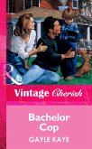 Bachelor Cop (Mills & Boon Vintage Cherish) (eBook, ePUB)