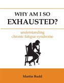 Why Am I So Exhausted? (eBook, ePUB)