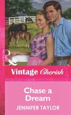 Chase a Dream (Mills & Boon Vintage Cherish) (eBook, ePUB)