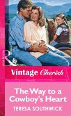 The Way to a Cowboy's Heart (eBook, ePUB) The Way to a Cowboy's Heart (eBook, ePUB)