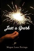 Just a Spark (eBook, ePUB)