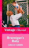 Brannigan's Baby (Mills & Boon Vintage Cherish) (eBook, ePUB)