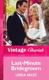 Last-Minute Bridegroom (Mills & Boon Vintage Cherish) (eBook, ePUB)