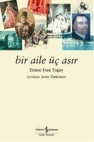 Bir Aile Üc Asir - Fuat Tugay, Emine