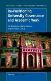 Re-Positioning University Governance and Academic Work