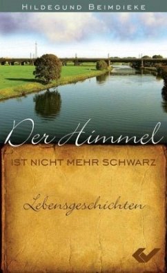 Der Himmel ist nicht mehr schwarz - Beimdieke, Hildegund