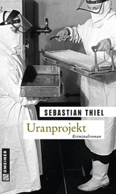Uranprojekt - Thiel, Sebastian