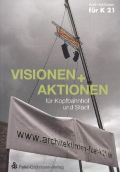 Visionen und Aktionen für Kopfbahnhof und Stadt