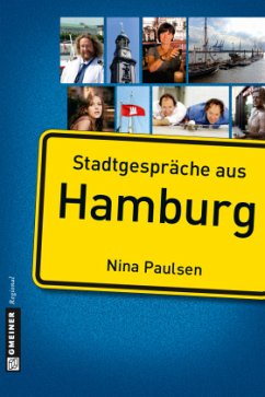 Stadtgespräche aus Hamburg - Paulsen, Nina