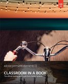 Adobe Premiere Elements 12 Classroom in a Book (eBook, PDF)