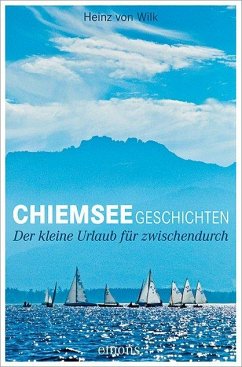 Chiemseegeschichten - Wilk, Heinz von;Wilk, Heinz von