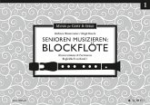 Senioren musizieren: Blockflöte, Klavierstimmen & Partituren, m. Audio-CD
