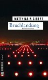 Bruchlandung / Kommissar Lenz Bd.12