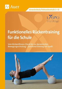 Funktionelles Rückentraining für die Schule - Zangerl; Welsch; Beck; Rösch