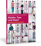 Japanisches Modedesign zum Selbernähen: Kleider, Tops und Hosen