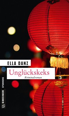 Unglückskeks / Kommissar Georg Angermüller Bd.8 - Danz, Ella