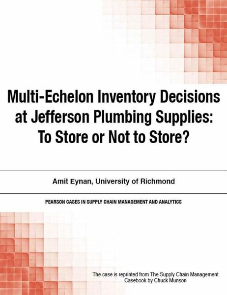 Multi-Echelon Inventory Decisions at Jefferson Plumbing Supplies (eBook, PDF)