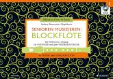 Senioren musizieren: Blockflöte. Lehrbuch mit CD