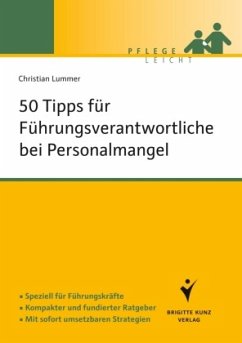 50 Tipps für Führungskräfte bei Personalmangel - Lummer, Christian