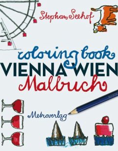 Das Wien-Malbuch / Vienna Coloringbook - Seehof, Stephan